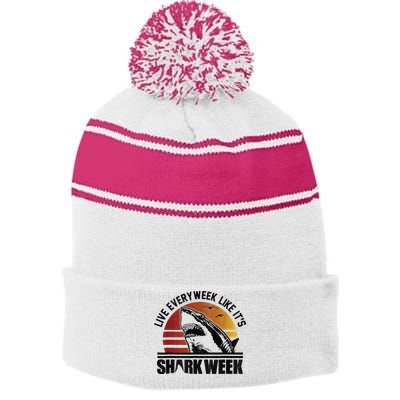 Live Every Week Like It'ss Shark Weeks Shark Lover Stripe Pom Pom Beanie