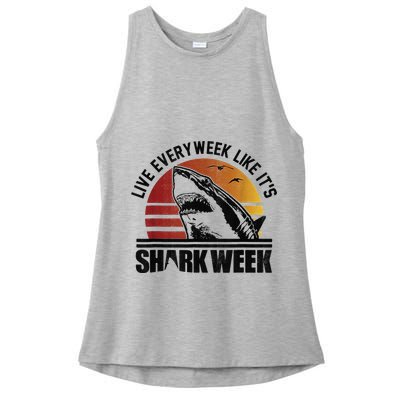 Live Every Week Like It'ss Shark Weeks Shark Lover Ladies PosiCharge Tri-Blend Wicking Tank