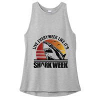 Live Every Week Like It'ss Shark Weeks Shark Lover Ladies PosiCharge Tri-Blend Wicking Tank