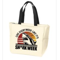 Live Every Week Like It'ss Shark Weeks Shark Lover Zip Tote Bag