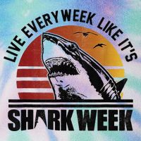 Live Every Week Like It'ss Shark Weeks Shark Lover Legacy Tie Dye Trucker Hat