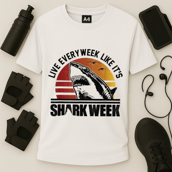 Live Every Week Like It'ss Shark Weeks Shark Lover Performance Shirt