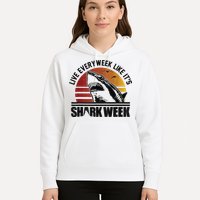 Live Every Week Like It'ss Shark Weeks Shark Lover Hoodie
