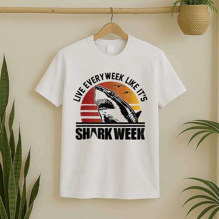 Live Every Week Like It'ss Shark Weeks Shark Lover T-Shirt
