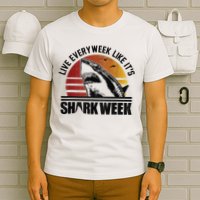 Live Every Week Like It'ss Shark Weeks Shark Lover T-Shirt