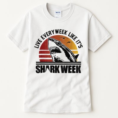 Live Every Week Like It'ss Shark Weeks Shark Lover Tall T-Shirt