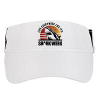 Live Every Week Like It'ss Shark Weeks Shark Lover Adult Drive Performance Visor