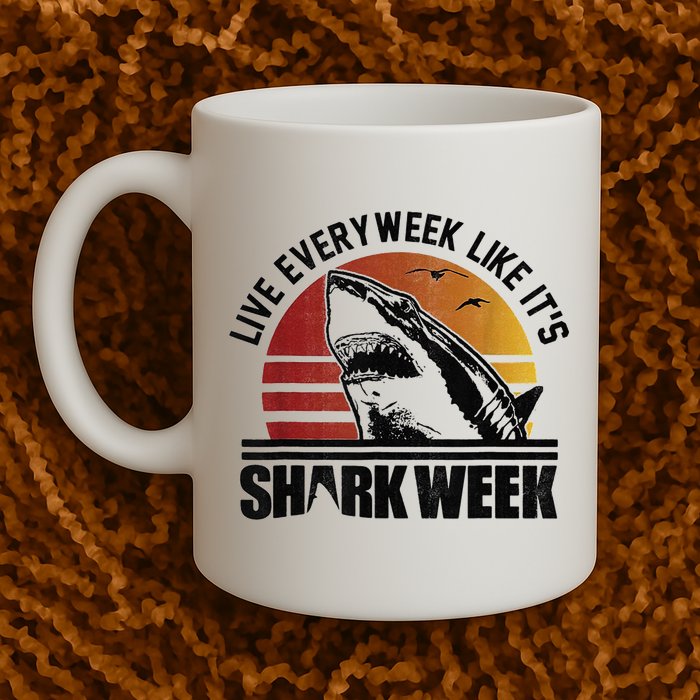 Live Every Week Like It'ss Shark Weeks Shark Lover Mug