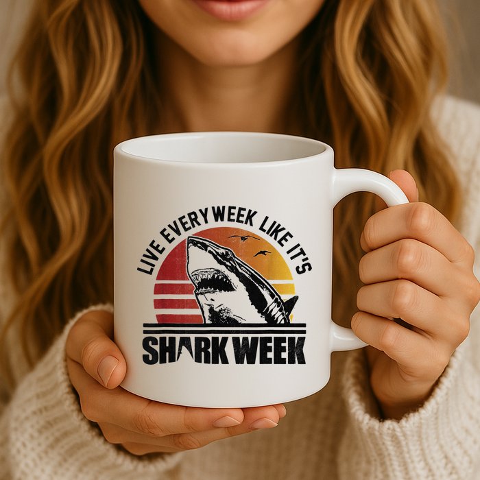 Live Every Week Like It'ss Shark Weeks Shark Lover Mug