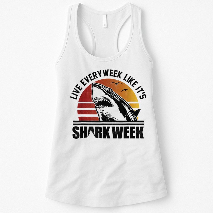 Live Every Week Like It'ss Shark Weeks Shark Lover Womens Tank Top