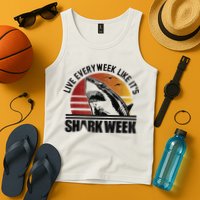 Live Every Week Like It'ss Shark Weeks Shark Lover Tank Top