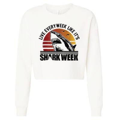 Live Every Week Like It'ss Shark Weeks Shark Lover Cropped Pullover Crew