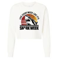 Live Every Week Like It'ss Shark Weeks Shark Lover Cropped Pullover Crew