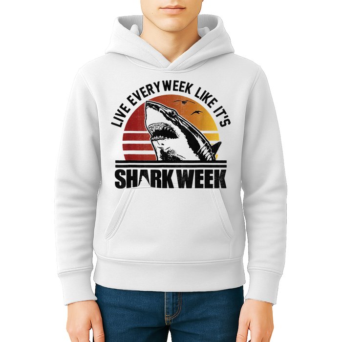 Live Every Week Like It'ss Shark Weeks Shark Lover Kids Hoodie