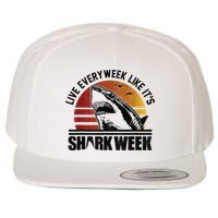 Live Every Week Like It'ss Shark Weeks Shark Lover Wool Snapback Cap