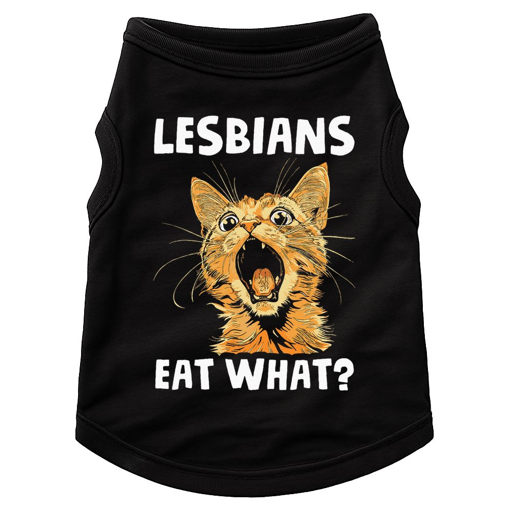 Lesbians Eat What Doggie Tank
