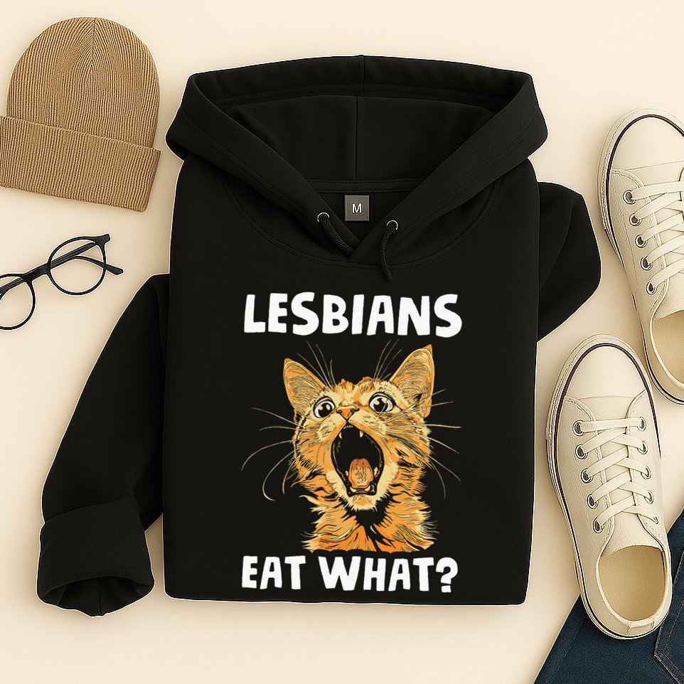 Lesbians Eat What Hoodie