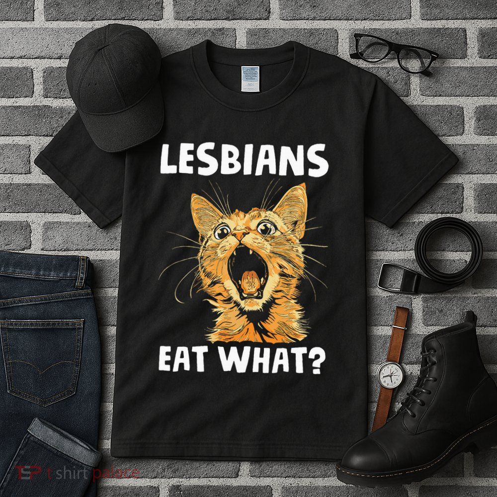 Lesbians Eat What Tall T-Shirt