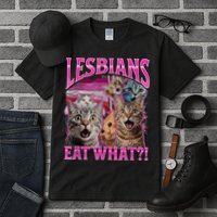 Lesbians Eat What Funny Offensive Cat Bootleg Sarcastic Tall T-Shirt