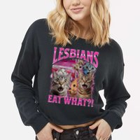 Lesbians Eat What Funny Offensive Cat Bootleg Sarcastic Cropped Pullover Crew