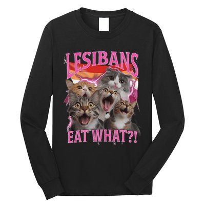 Lesbians Eat What Funny Offensive Cat Unhinged 90s Meme Long Sleeve Shirt