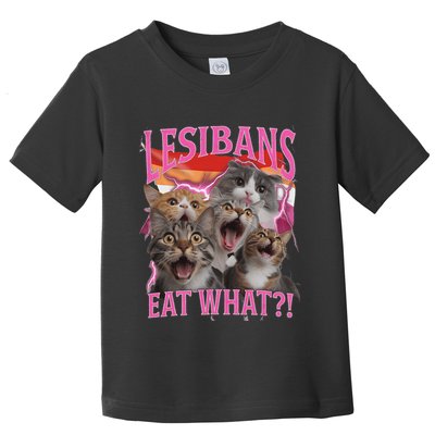 Lesbians Eat What Funny Offensive Cat Unhinged 90s Meme Toddler T-Shirt