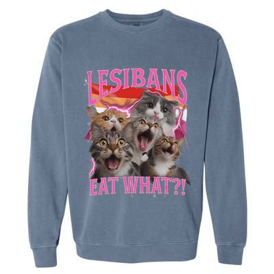 Lesbians Eat What Funny Offensive Cat Unhinged 90s Meme Garment-Dyed Sweatshirt