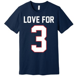 Love For 3 Buffalo Football Tribute Premium T-Shirt