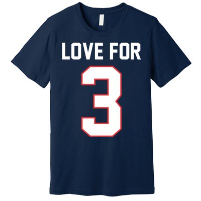 Love For 3 Buffalo Football Tribute Premium T-Shirt