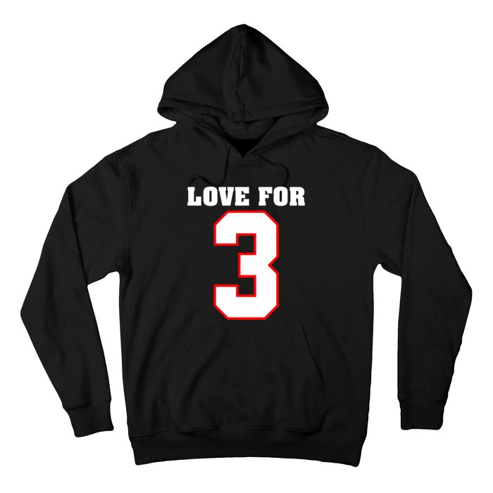 LOVE FOR 3 Hoodie