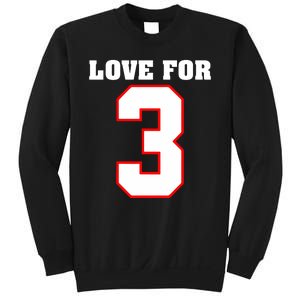 LOVE FOR 3 Sweatshirt