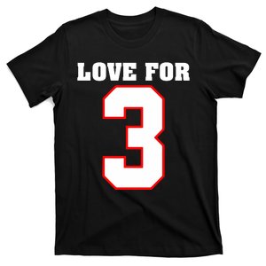 LOVE FOR 3 T-Shirt