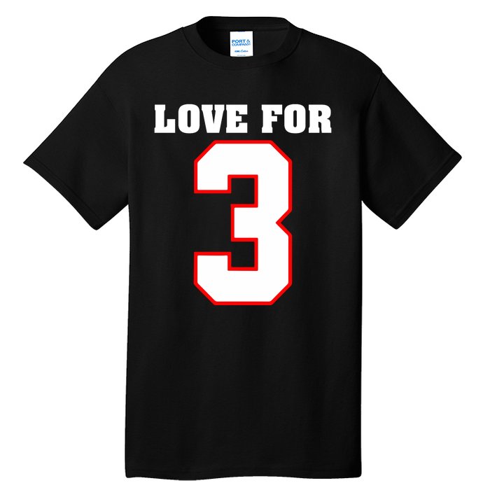 LOVE FOR 3 Tall T-Shirt