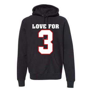 LOVE FOR 3 Premium Hoodie