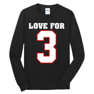 LOVE FOR 3 Tall Long Sleeve T-Shirt