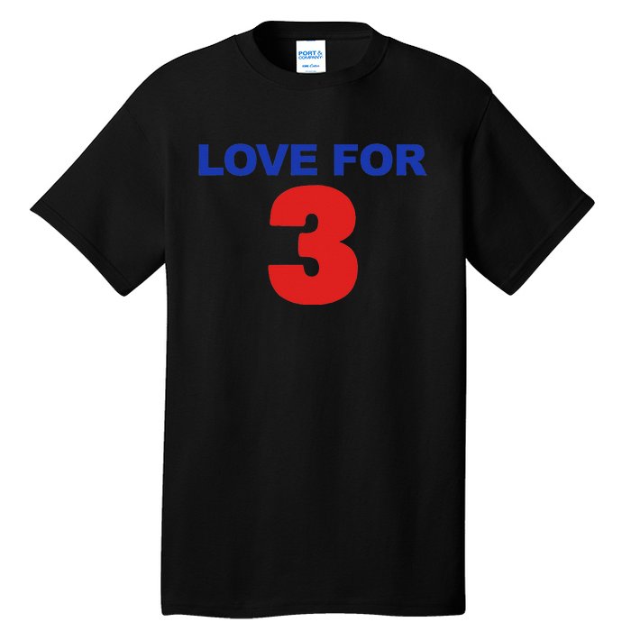 LOVE FOR 3 Tall T-Shirt