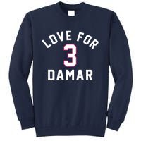 Love For 3 Pray For Damar Gift Tall Sweatshirt