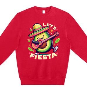 Lets Fiesta Avocado Funny Cinco De Mayo Party Premium Crewneck Sweatshirt