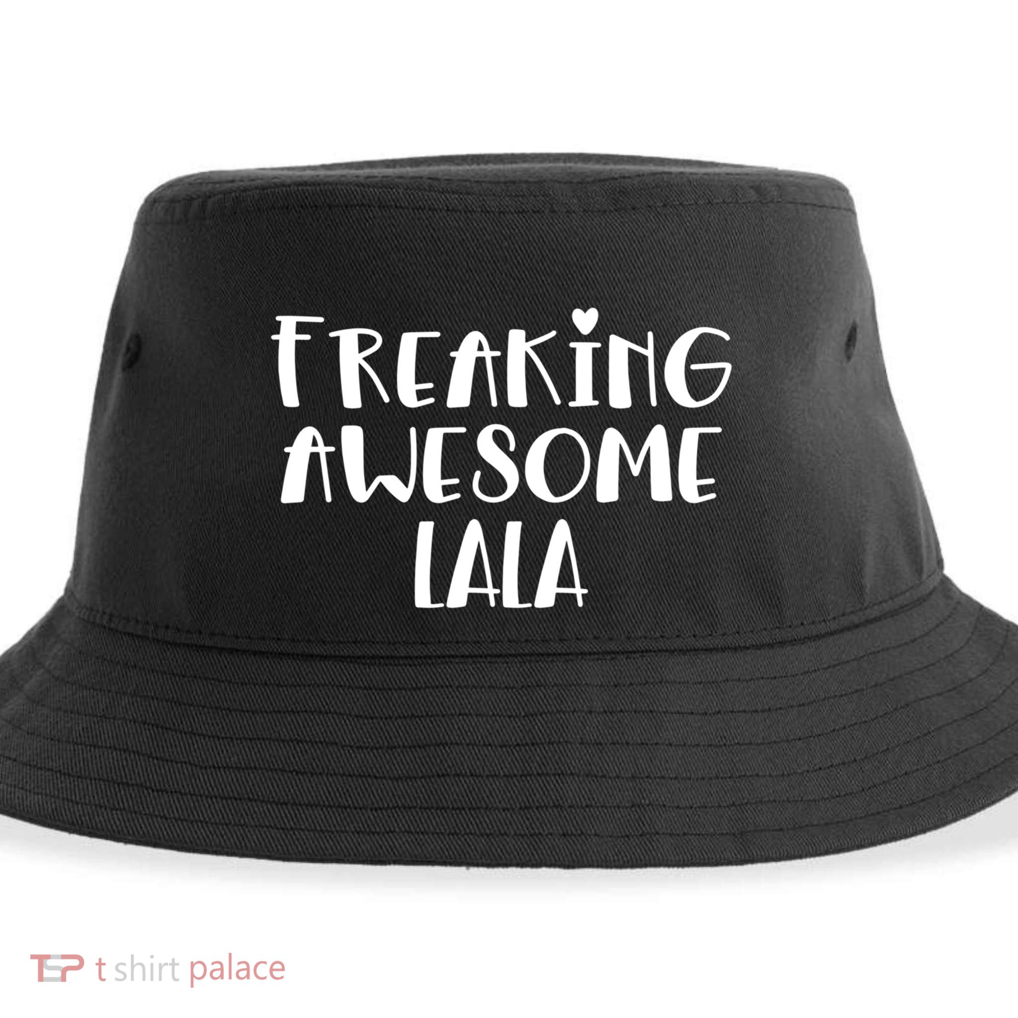 Lala Freaking Awesome Best Grandma Lala Ever I Love Lala Gift Sustainable Bucket Hat