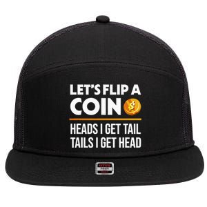 Let's Flip A Coin Funny Dirty Joke dad 7 Panel Mesh Trucker Snapback Hat