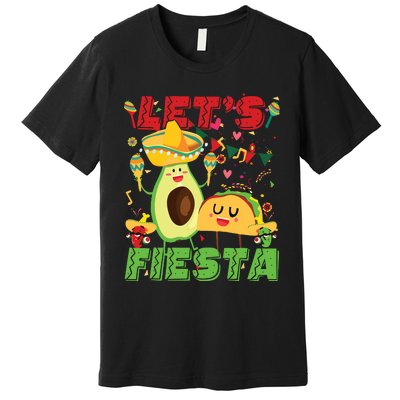 Lets Fiesta Avocado And Tacos Cinco De Mayo Mexican Party Premium T-Shirt