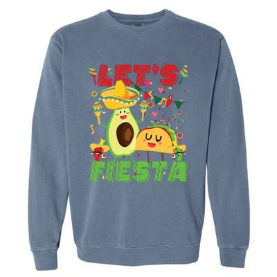 Lets Fiesta Avocado And Tacos Cinco De Mayo Mexican Party Garment-Dyed Sweatshirt