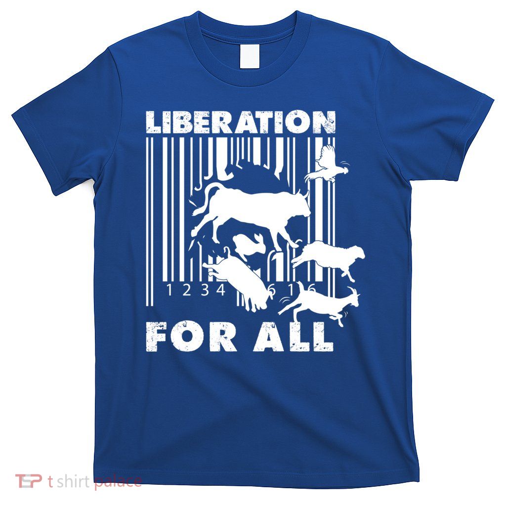 Liberation For All Animal Ware Animal Rights Gift T-Shirt