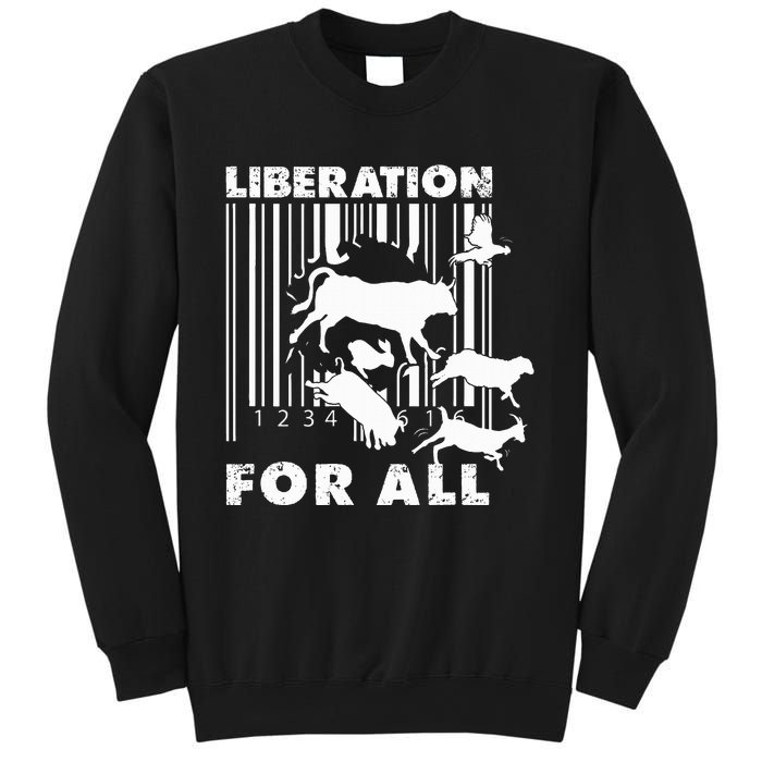 Liberation For All Animal Rights Sweatshirt