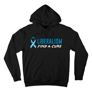 Liberalism Find a Cure Hoodie