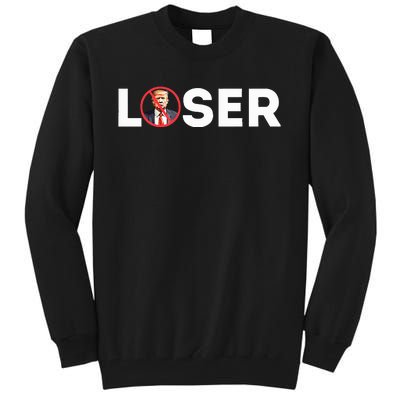 Loser Funny Anti Trump 2024 Loser Not Again Kamala Harris Tall Sweatshirt