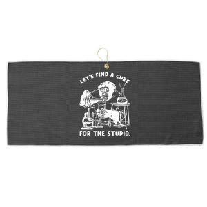 Let’S Find A Cure For The Stupid Gift Large Microfiber Waffle Golf Towel