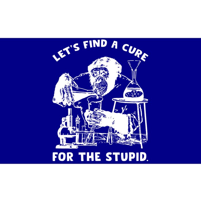 Let’S Find A Cure For The Stupid Gift Bumper Sticker