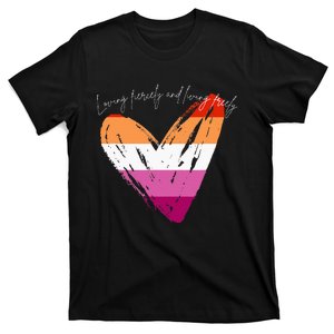 Loving Fiercely And Living Freely T-Shirt