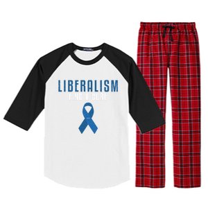 Liberalism Find A Cure Funny Conservative Political Election Meaningful Gift Raglan Sleeve Pajama Set